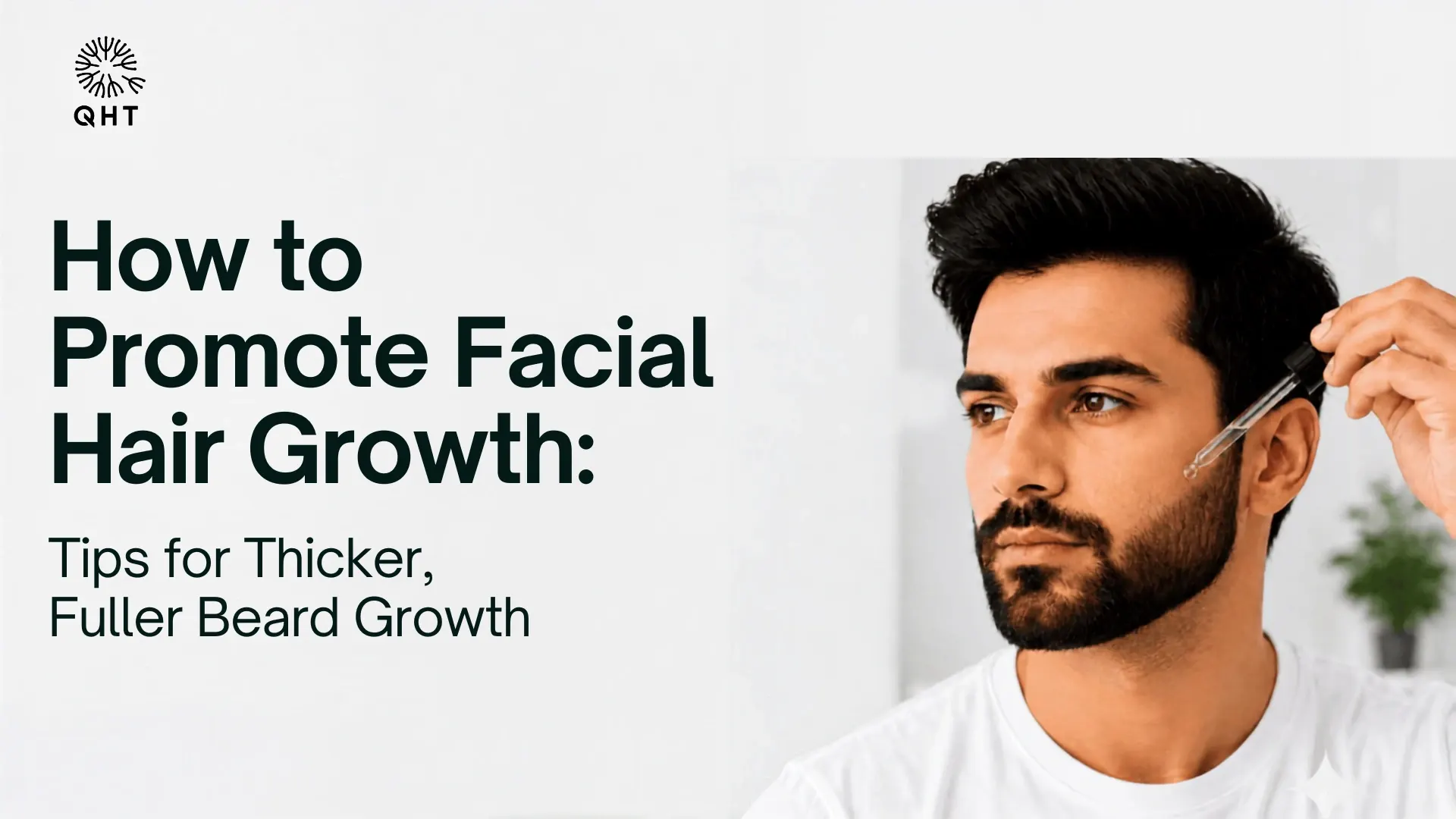 How to promote facial hair growth